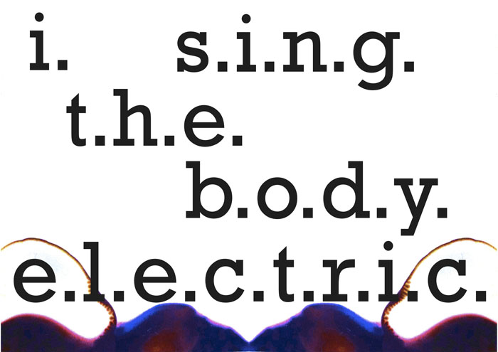 i sing the body electric